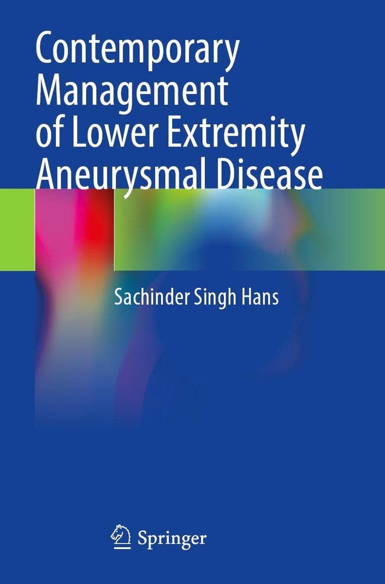 Contemporary Management of Lower Extremity Aneurysmal Disease