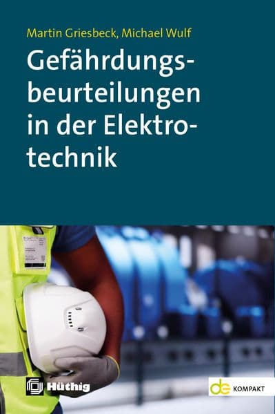 Gefährdungsbeurteilungen in der Elektrotechnik