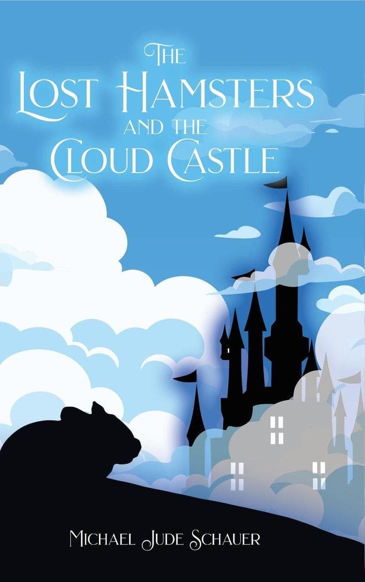 The Lost Hamsters and the Cloud Castle