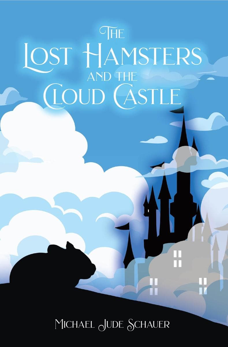 The Lost Hamsters and the Cloud Castle