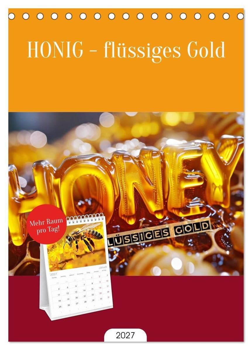 Tischplaner 2027 - HONIG - flüssiges Gold (A5 Tischkalender zum Aufstellen) CALVENDO