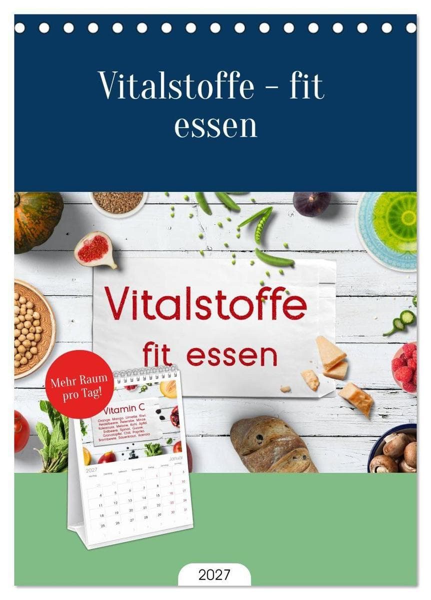 Tischplaner 2027 - Vitalstoffe - fit essen (A5 Tischkalender zum Aufstellen) CALVENDO