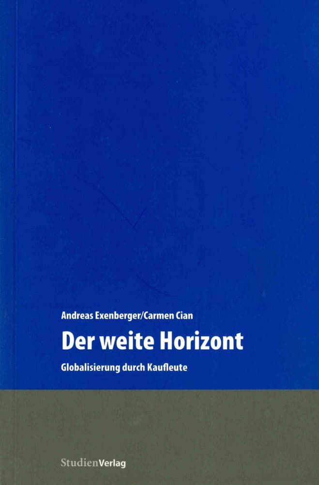 Der weite Horizont: Globalisierung durch Kaufleute
