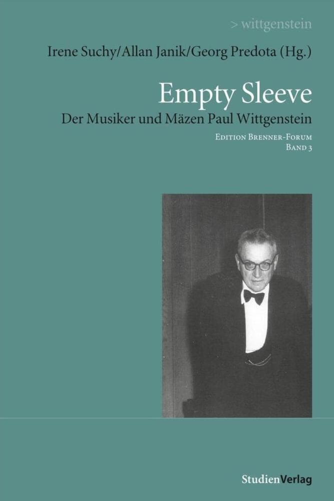 Empty Sleeve: Der Musiker und Mäzen Paul Wittgenstein. Beitr. z. Tl. in engl. Sprache