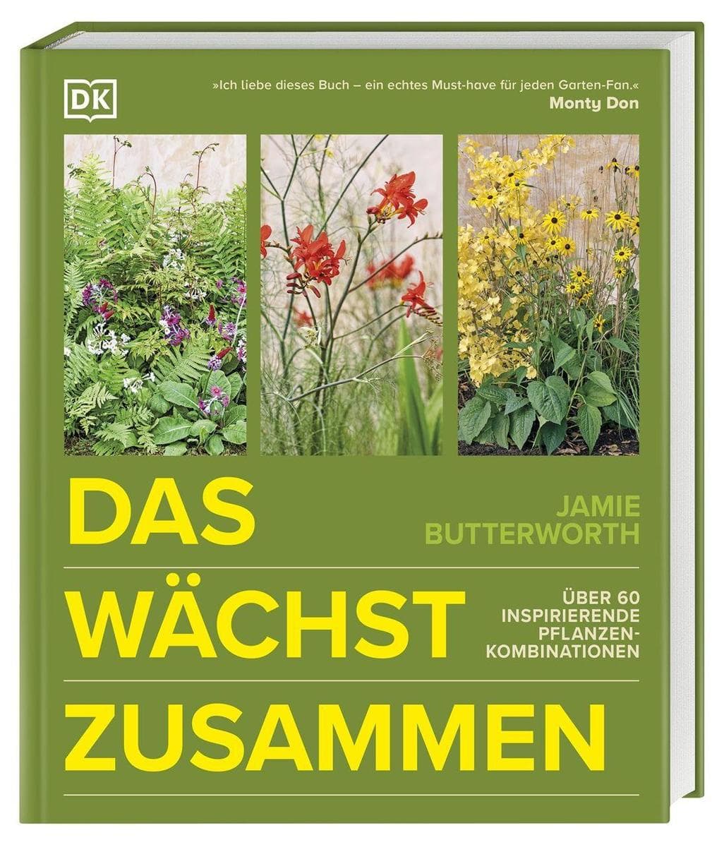Das wächst zusammen: Über 60 inspirierende Pflanzenkombinationen