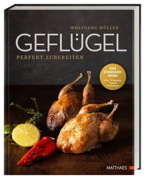 Geflügel: perfekt zubereiten