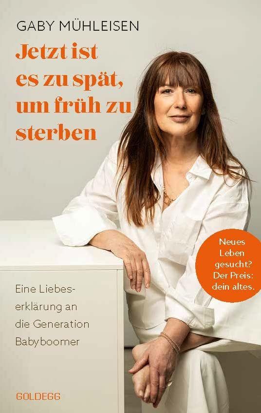 Jetzt ist es zu spät, um früh zu sterben: Eine Liebeserklärung an die Generation Babyboomer