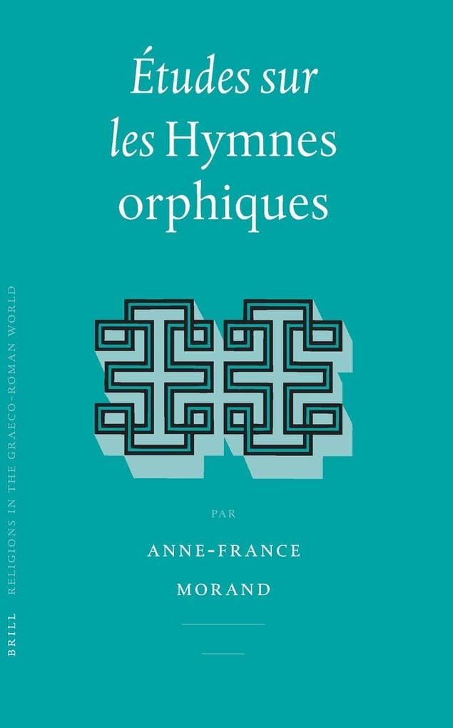 Études sur les Hymnes Orphiques