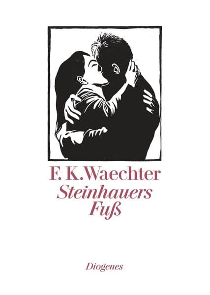 Steinhauers Fuß: Ein Märchen