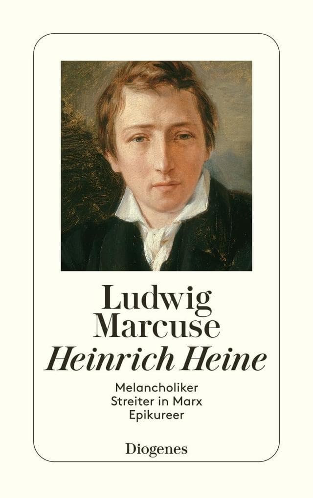 Heinrich Heine: Melancholiker, Streiter in Marx, Epikureer