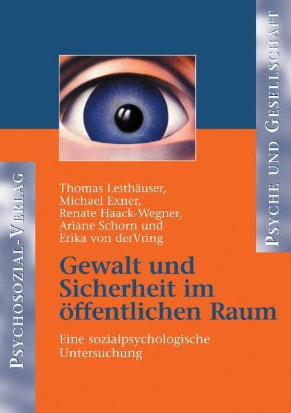 Gewalt und Sicherheit im öffentlichen Raum