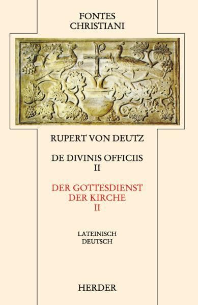 Fontes Christiani 2. Folge. De divinis officiis. Tl.2