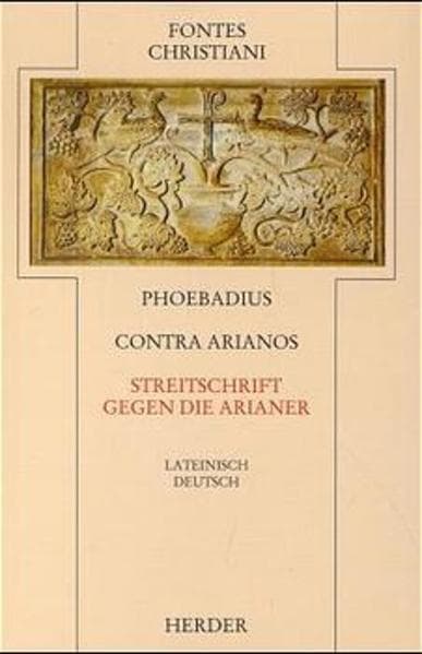 Fontes Christiani 2. Folge. Contra Arianos