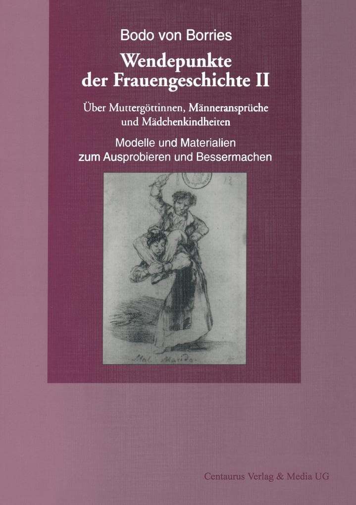Über Muttergöttinnen, Männeransprüche und Mädchenkindheiten