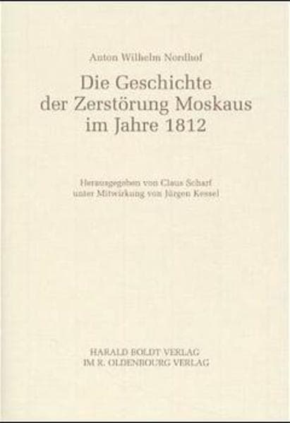 Die Geschichte der Zerstörung Moskaus im Jahre 1812