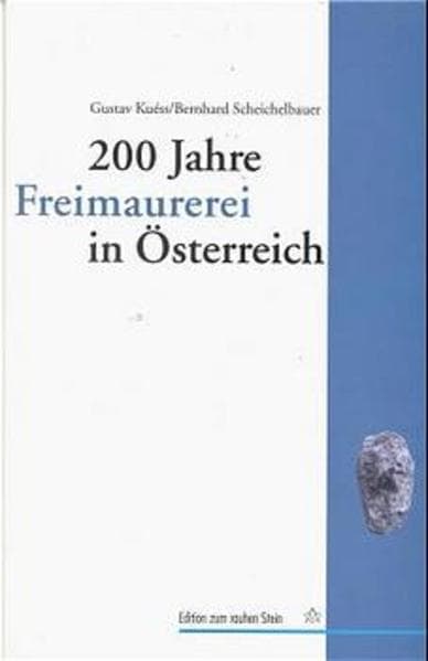 200 Jahre Freimaurerei in Österreich