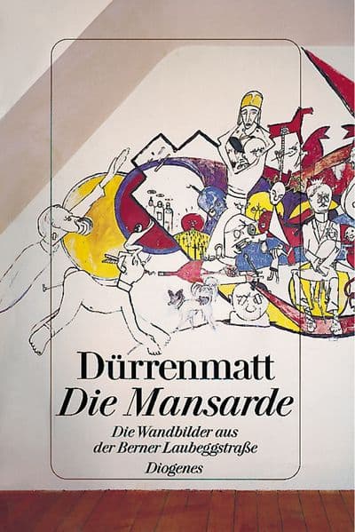 Die Mansarde: Die Wandmalereien aus der Berner Laubeggstraße. Mit e. Essay v. Ludmila Vachtova. Hrsg. v. Schweizer. Literaturarchiv
