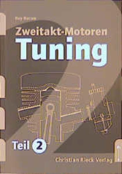 Zweitakt-Motoren-Tuning. Tl.2