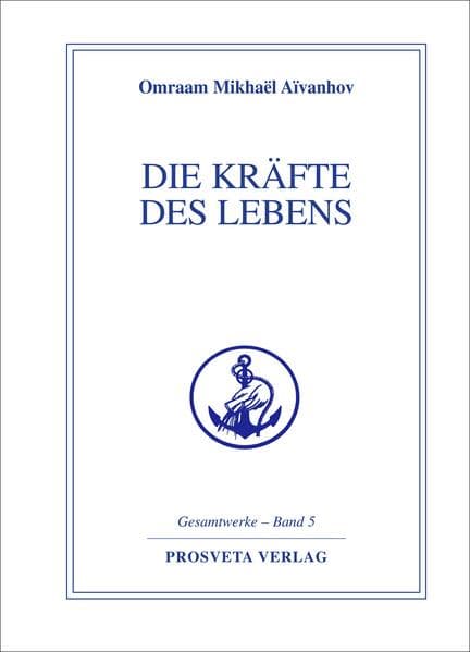 Die Kräfte des Lebens