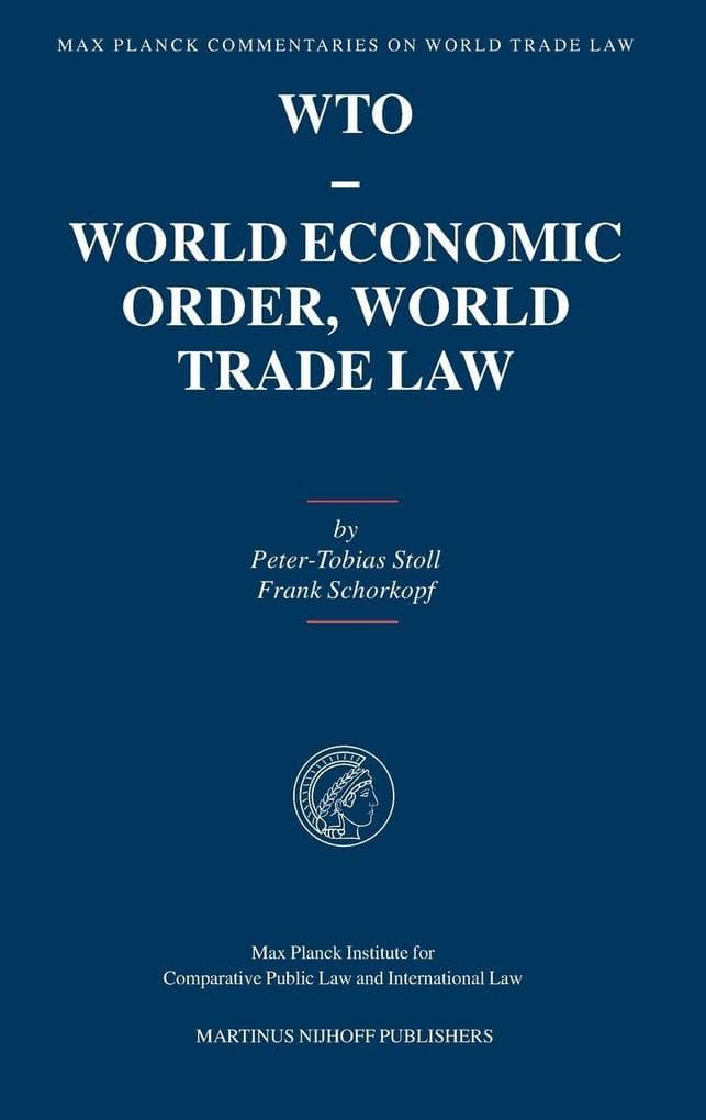 WTO - World Economic Order, World Trade Law