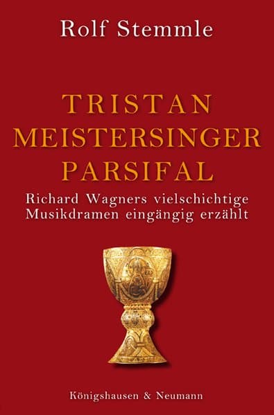 Tristan - Meistersinger - Parsifal