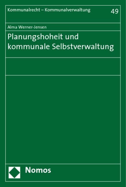 Planungshoheit und kommunale Selbstverwaltung