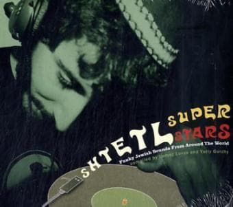 Shtetl Superstars-Funky Jewish Sounds From Around