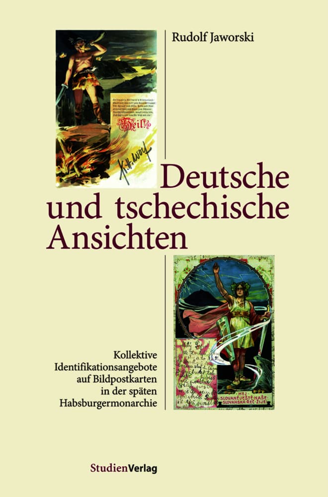Deutsche und tschechische Ansichten: Kollektive Identifikationsangebote auf Bildpostkarten in der späten Habsburgermonarchie