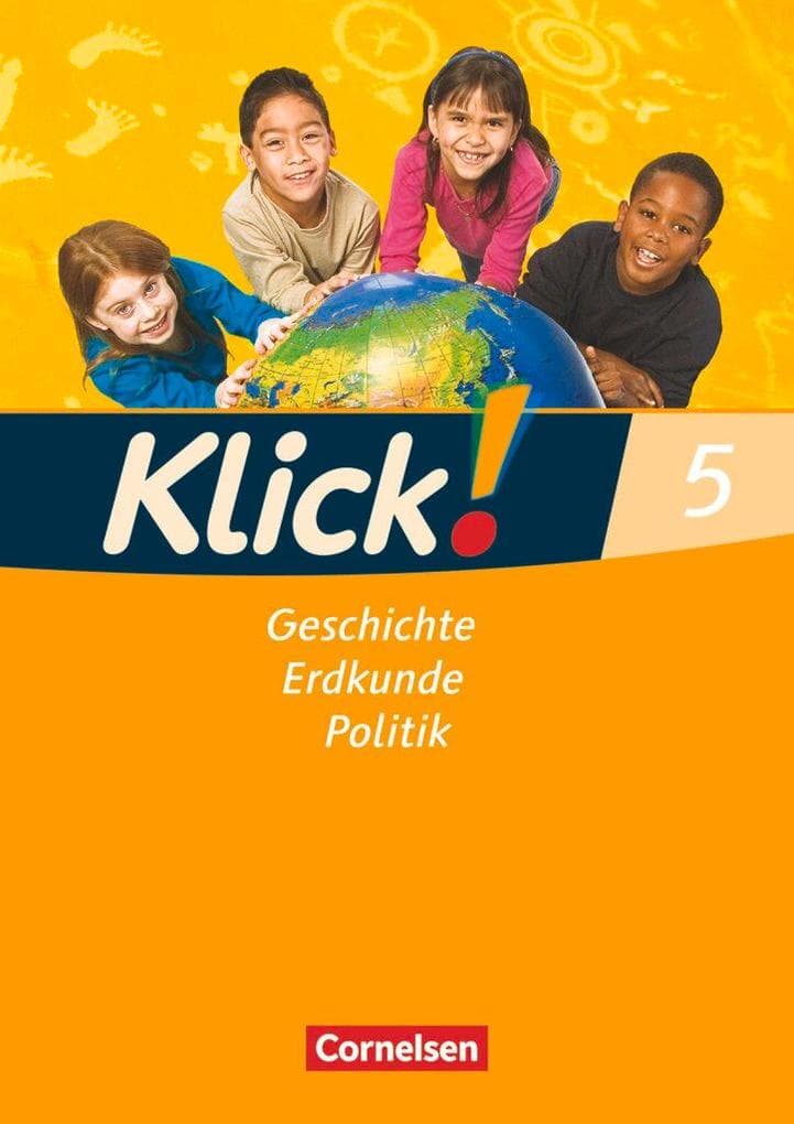 Klick! Geschichte, Erdkunde, Politik - 5. Schuljahr - Ausgabe ab 2007 - Westliche Bundesländer - Arbeitsheft