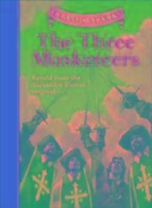 Classic Starts (R): The Three Musketeers