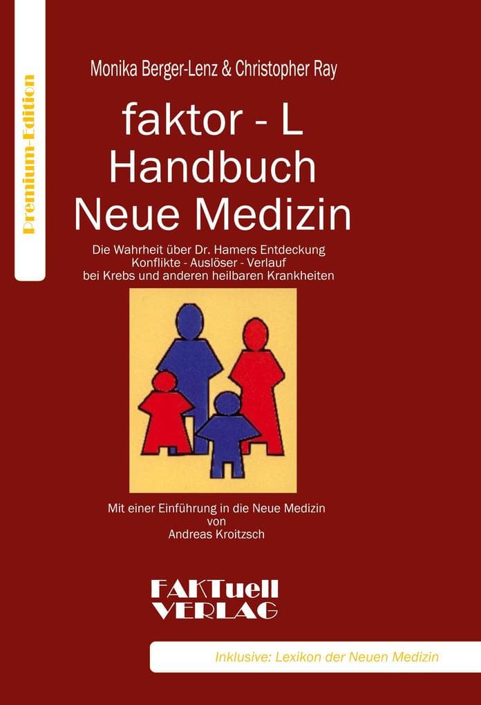 faktor-L-Handbuch Neue Medizin. Die Wahrheit über Dr. Hamers Entdeckung
