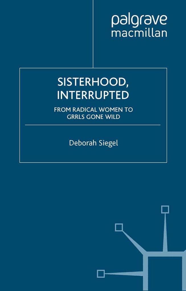 Sisterhood, Interrupted