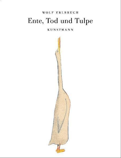 5. Wolf Erlbruch: Ente, Tod und Tulpe