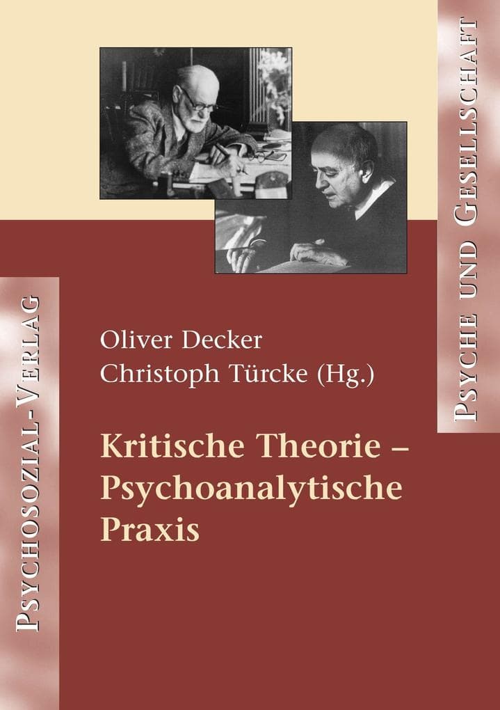 Kritische Theorie - Psychoanalytische Praxis