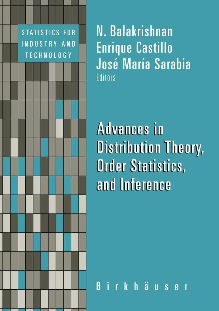 Advances in Distribution Theory, Order Statistics, and Inference