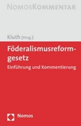 Föderalismusreformgesetz, Kommentar