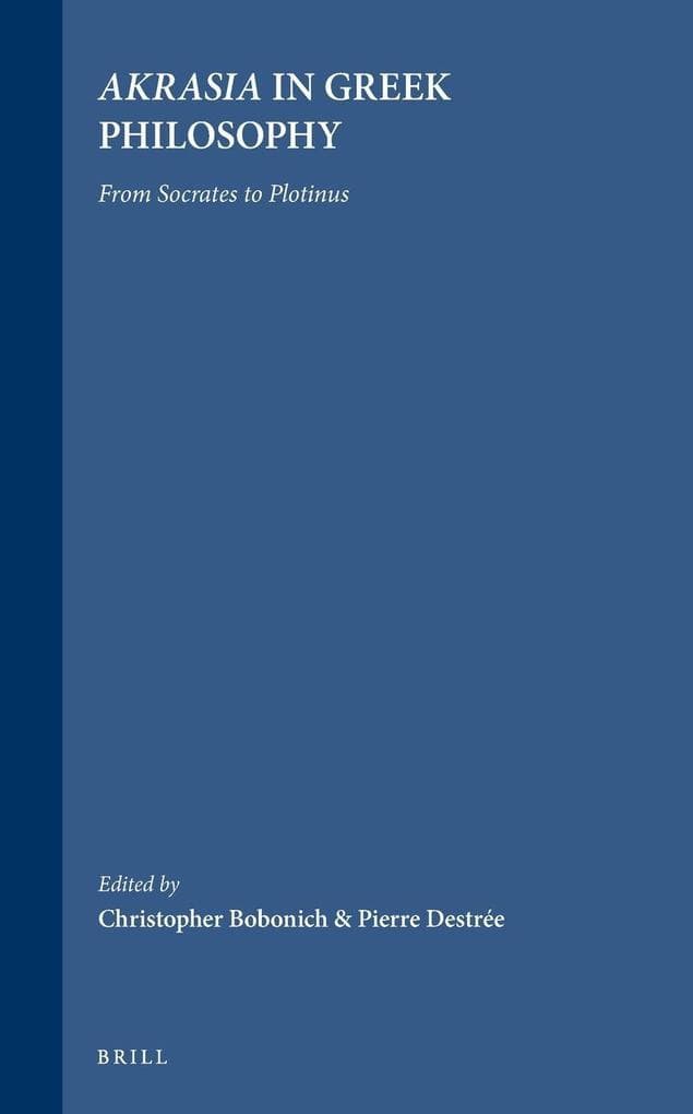 <i>Akrasia</i> in Greek Philosophy