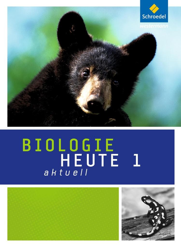 Biologie heute aktuell 1. Schulbuch. Ausgabe 2011. Nordrhein-Westfalen