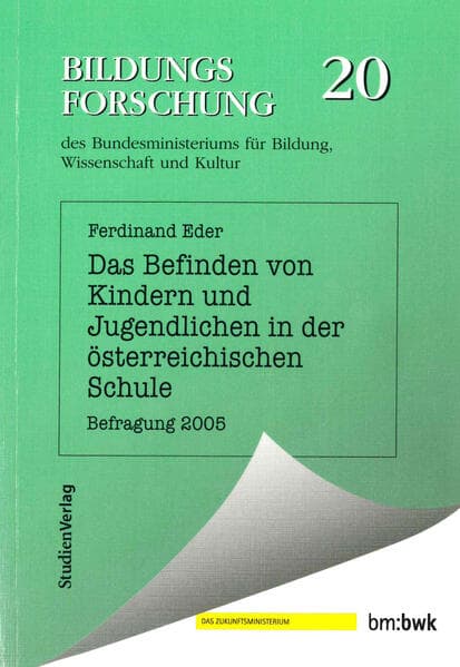 Das Befinden von Kindern und Jugendlichen in der österreichischen: Befragung 2005