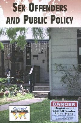Sex Offenders and Public Policy