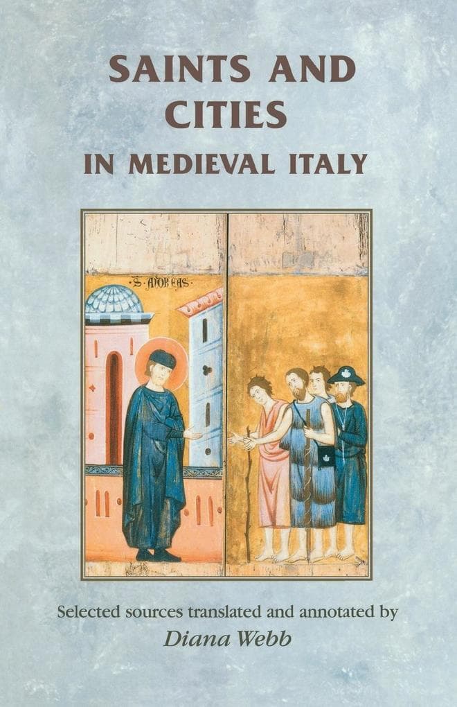 Saints and cities in medieval Italy