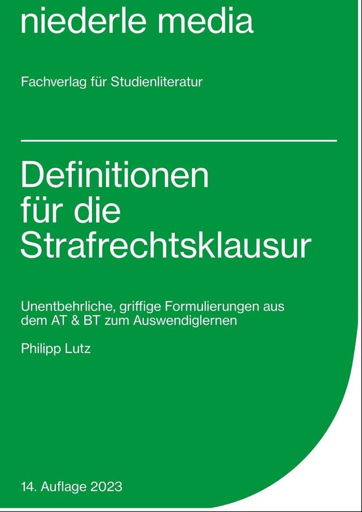 Definitionen für die Strafrechtsklausur