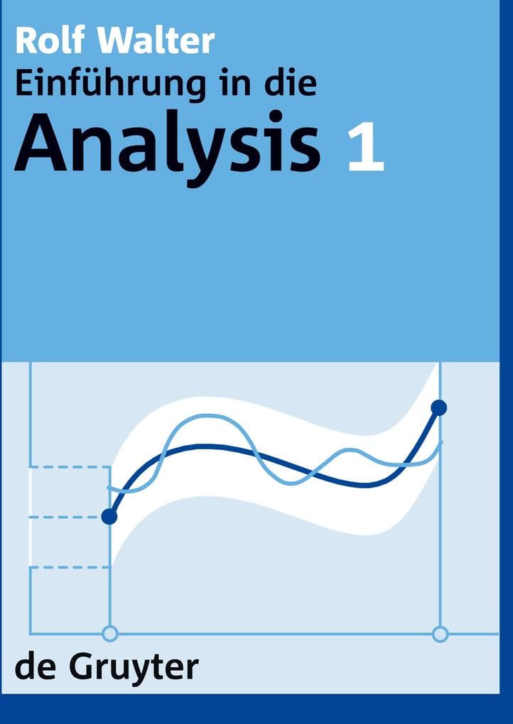 Rolf Walter: Einführung in die Analysis. 1