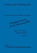 Übungsgrammatik für die Mittelstufe. Arbeitsheft