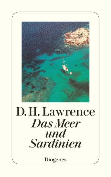 Das Meer und Sardinien: Reisetagebücher