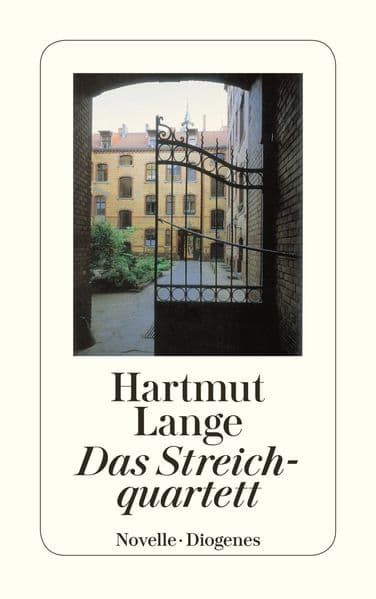 Das Streichquartett: Novelle