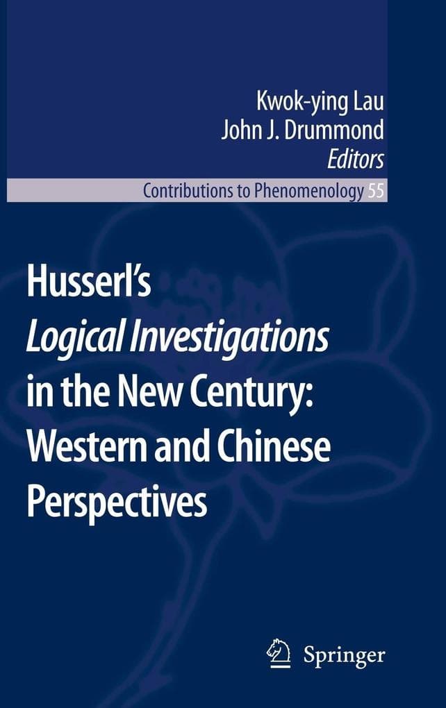 Husserl's Logical Investigations in the New Century: Western and Chinese Perspectives