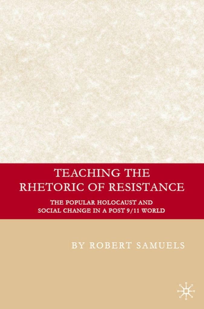 Teaching the Rhetoric of Resistance