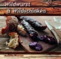 Wildwurst und Wildschinken