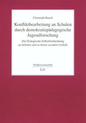 Konfliktbearbeitung an Schulen durch demokratiepädagogische Jugendforschung